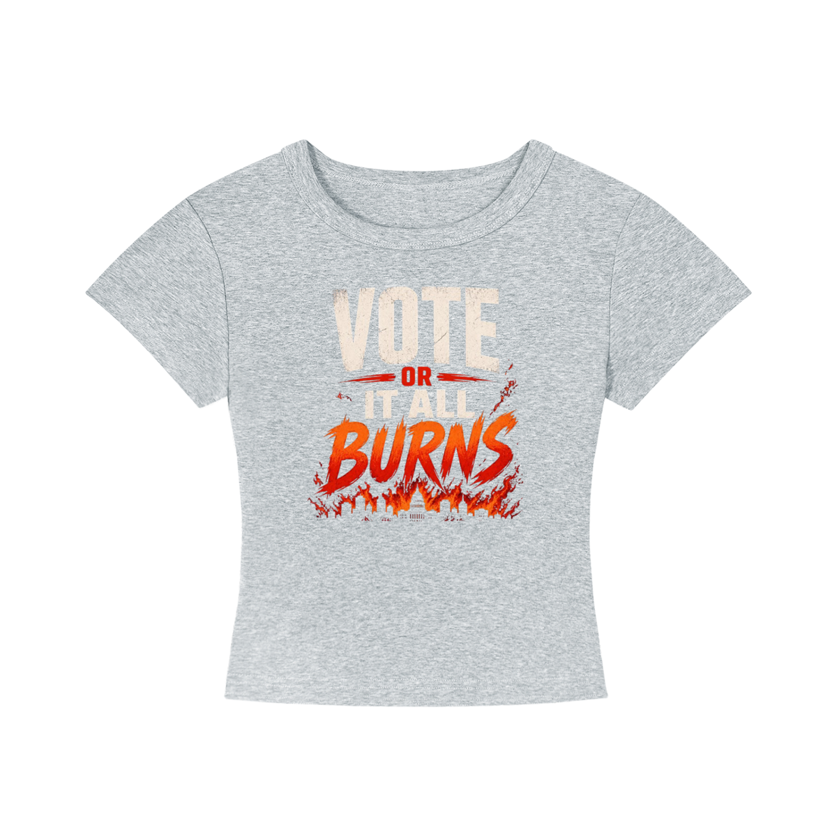 Women's Cropped T-Shirt: Vote or It All Burns