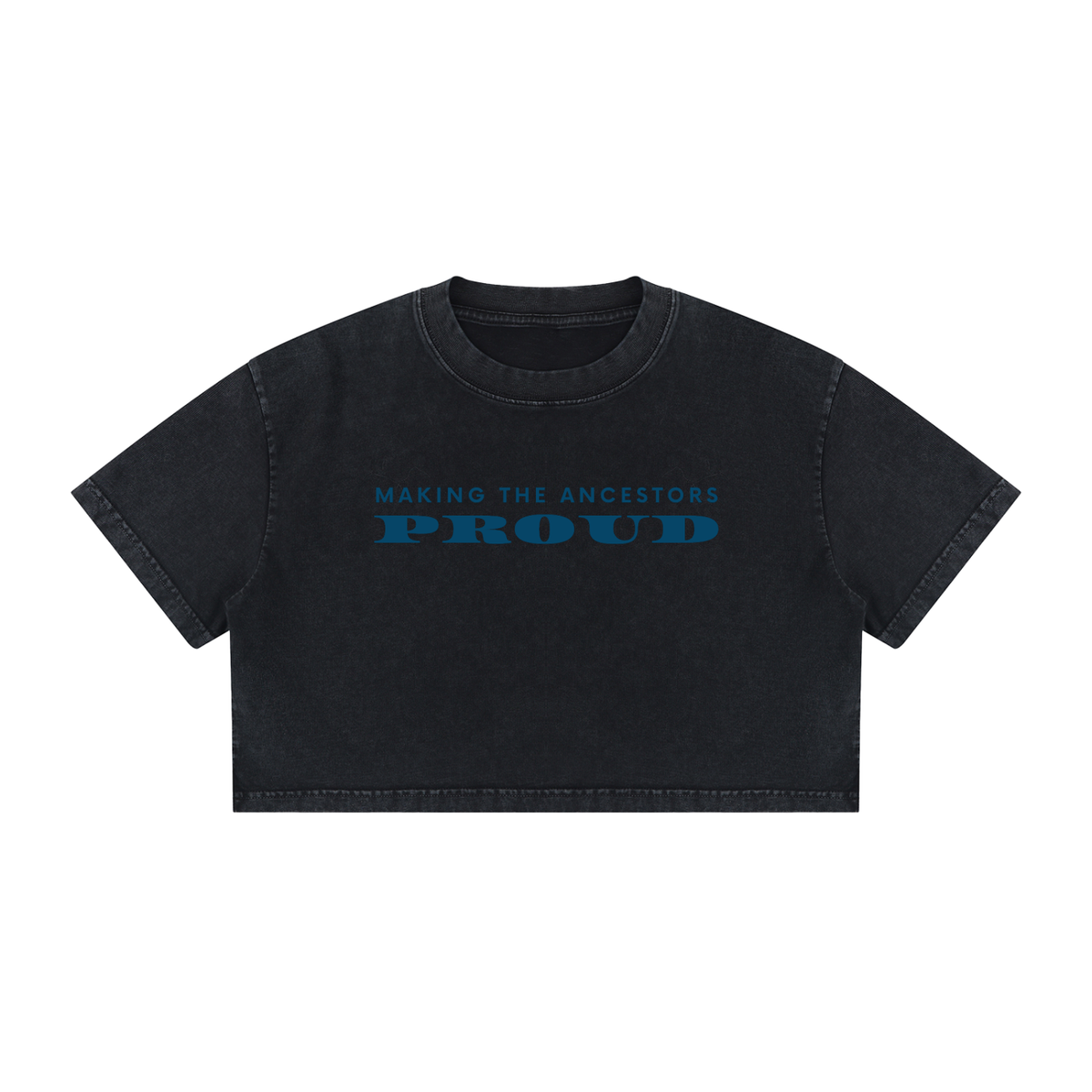 Women's Mineral Wash Cotton Crop T-Shirt: Making The Ancestors Proud