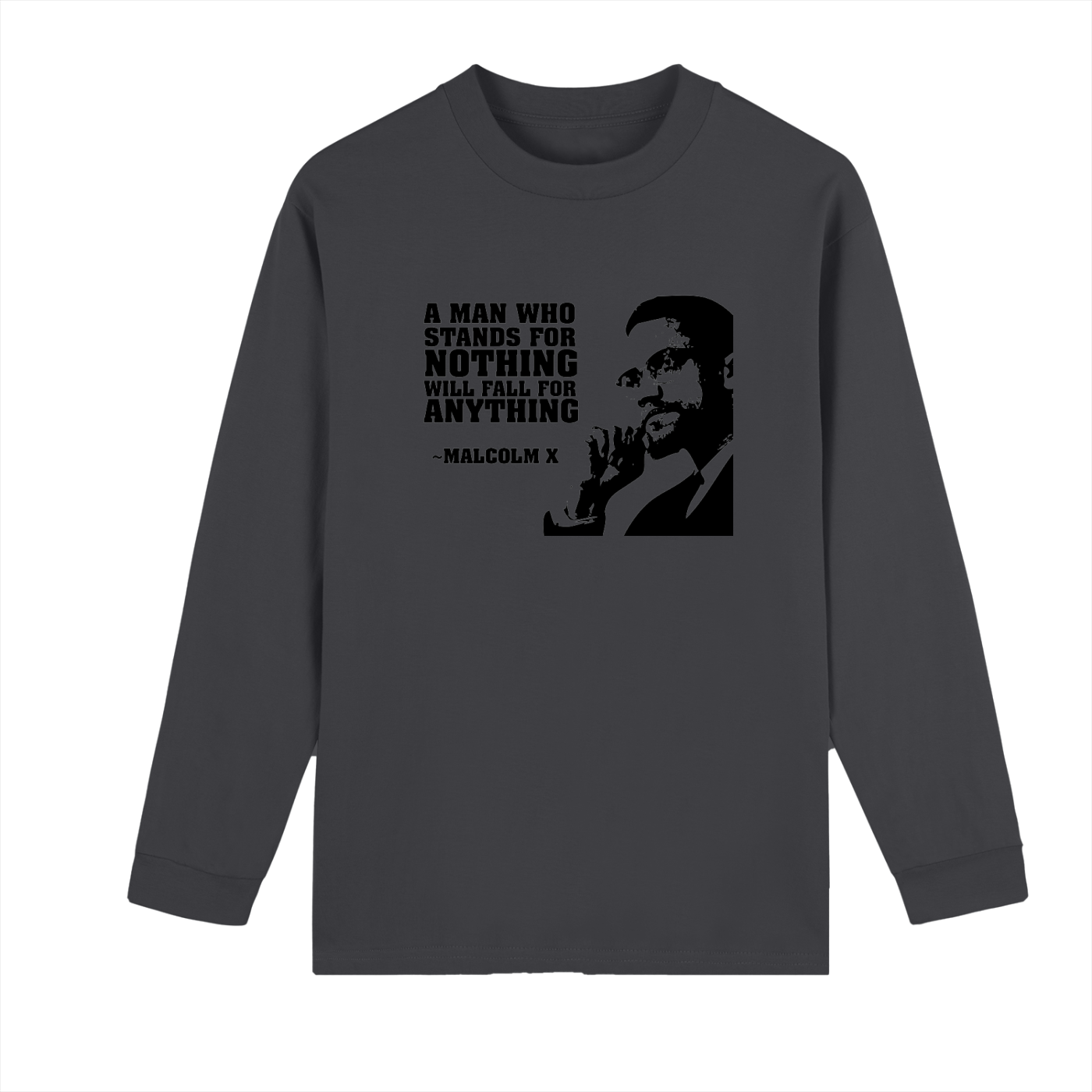 Men's Crew Neck Drop Shoulder Long Sleeve Shirt: Malcolm X Quote