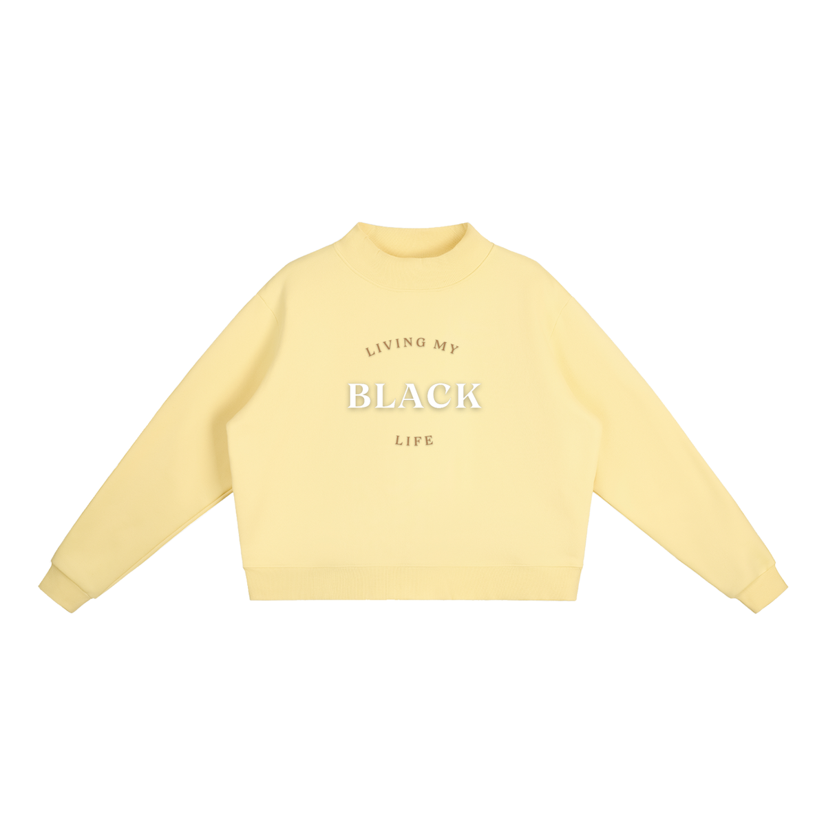 Living My Black Life - Women's Essential Fleece Mock-Neck Crew Sweatshirt