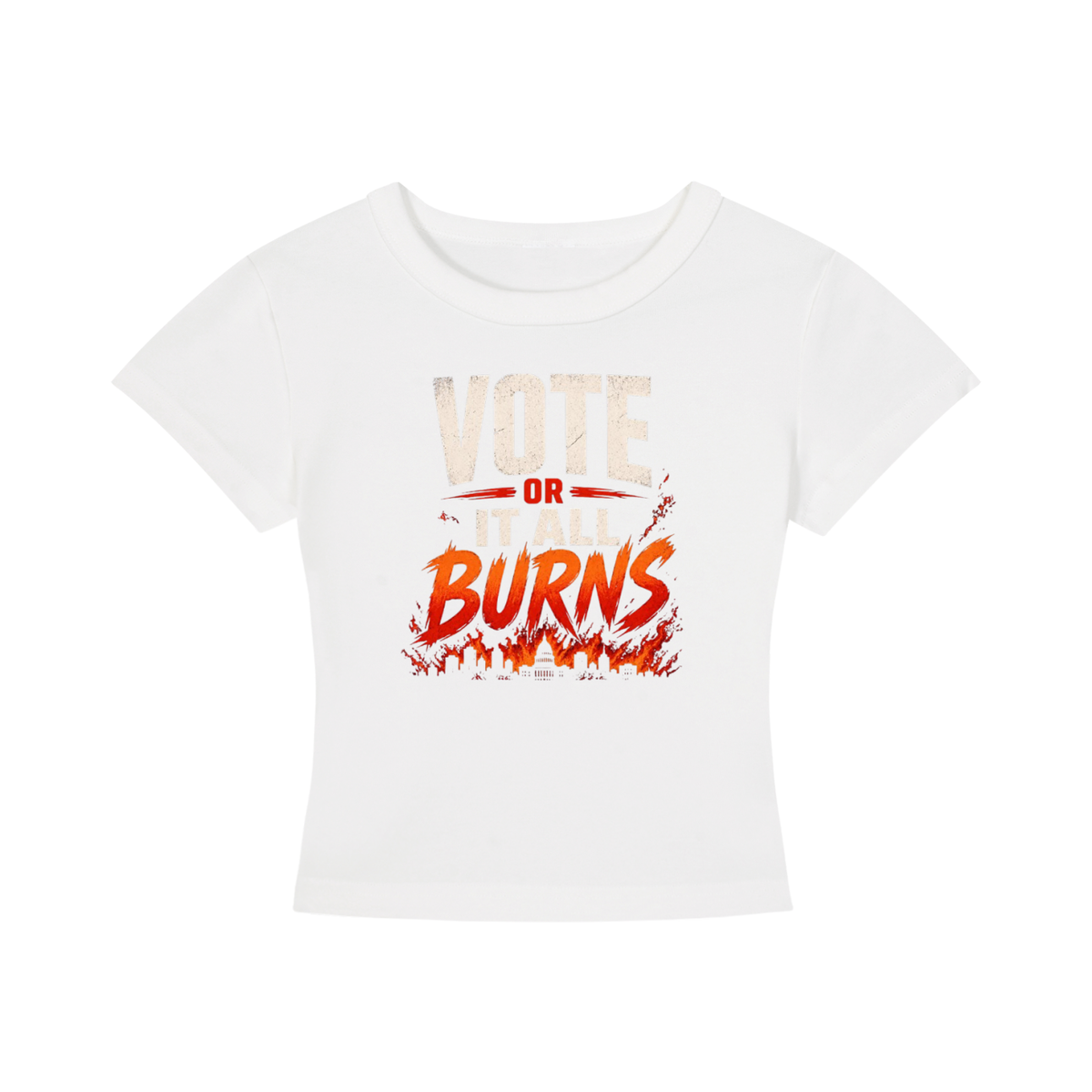 Women's Cropped T-Shirt: Vote or It All Burns