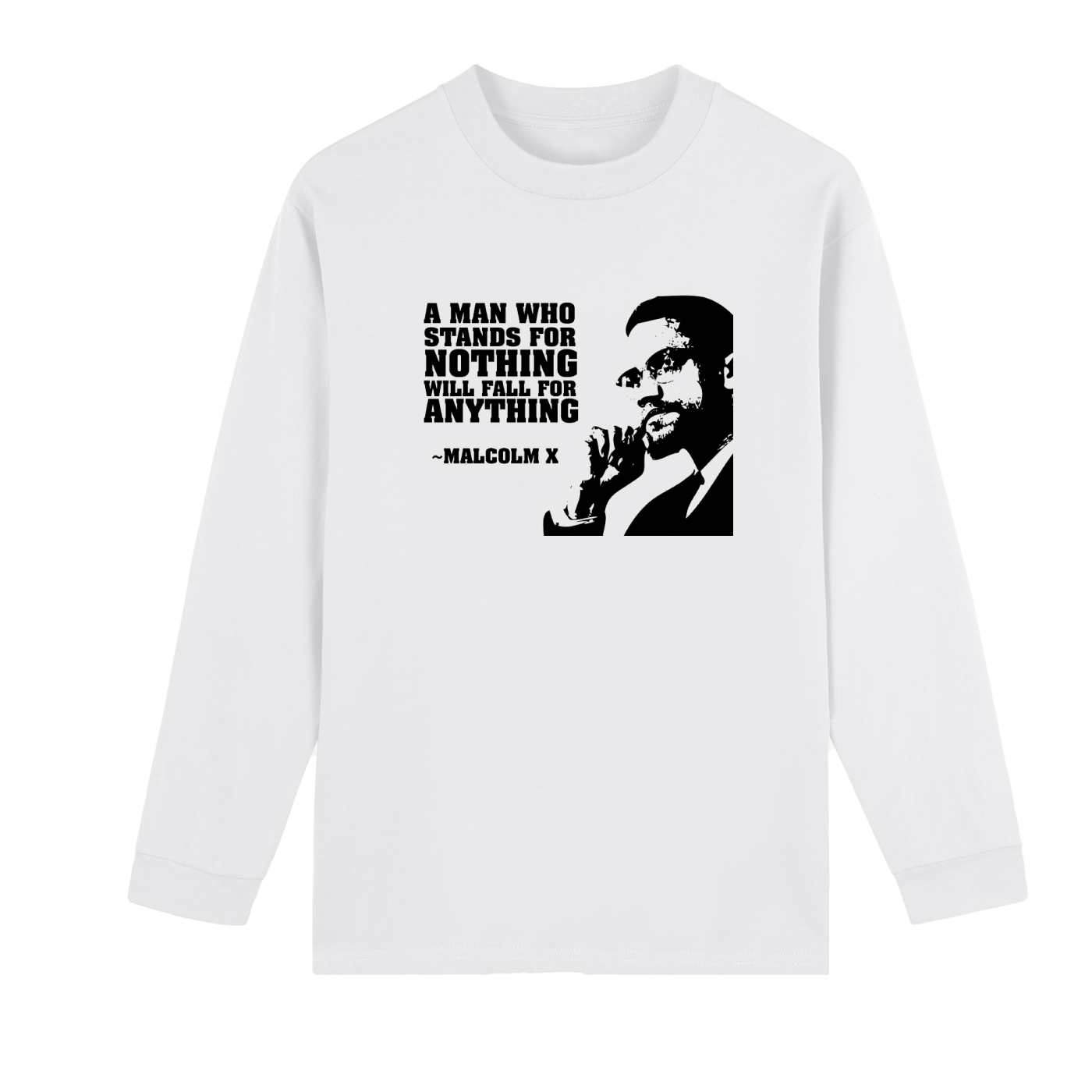 Men's Crew Neck Drop Shoulder Long Sleeve Shirt: Malcolm X Quote