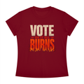 Women's Slim Fit Crewneck T-Shirt: Vote Or It All Burns