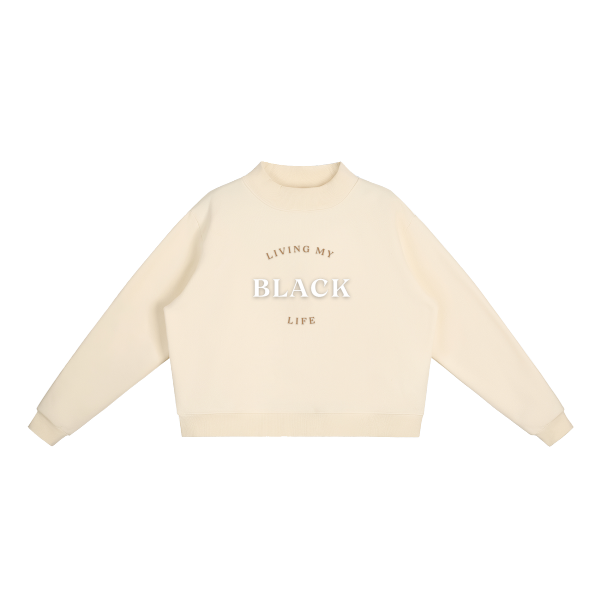 Living My Black Life - Women's Essential Fleece Mock-Neck Crew Sweatshirt