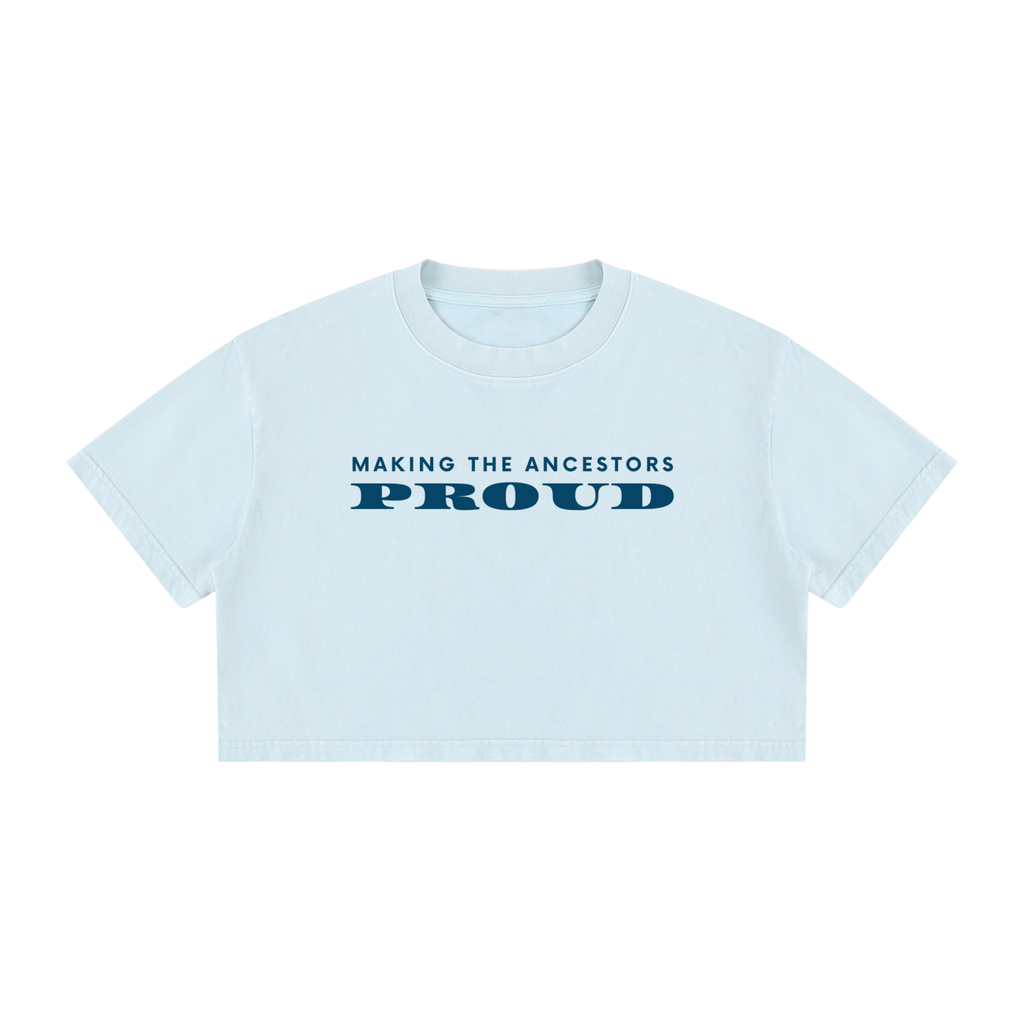 Women's Mineral Wash Cotton Crop T-Shirt: Making The Ancestors Proud