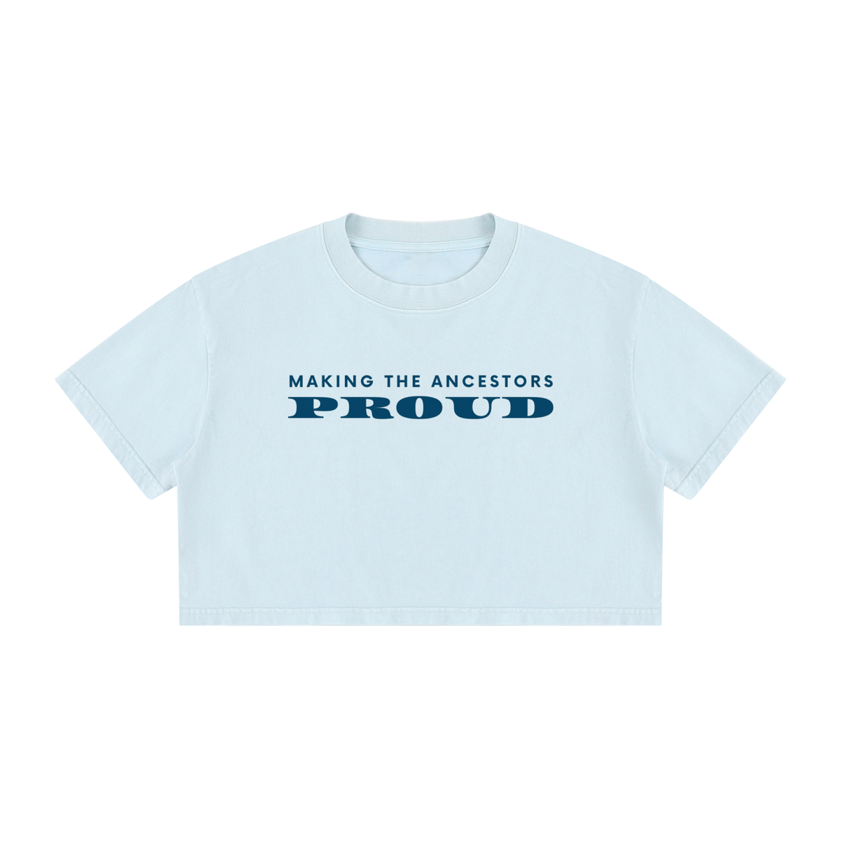Women's Mineral Wash Cotton Crop T-Shirt: Making The Ancestors Proud
